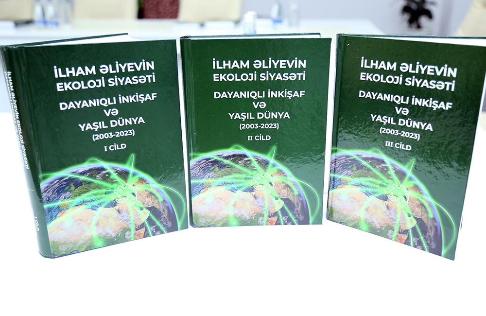 Трехтомник «Экологическая политика Ильхама Алиева. Устойчивое развитие и зеленый мир (2003-2023)»